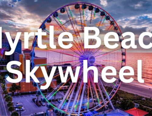 Spotlight on the Myrtle Beach SkyWheel